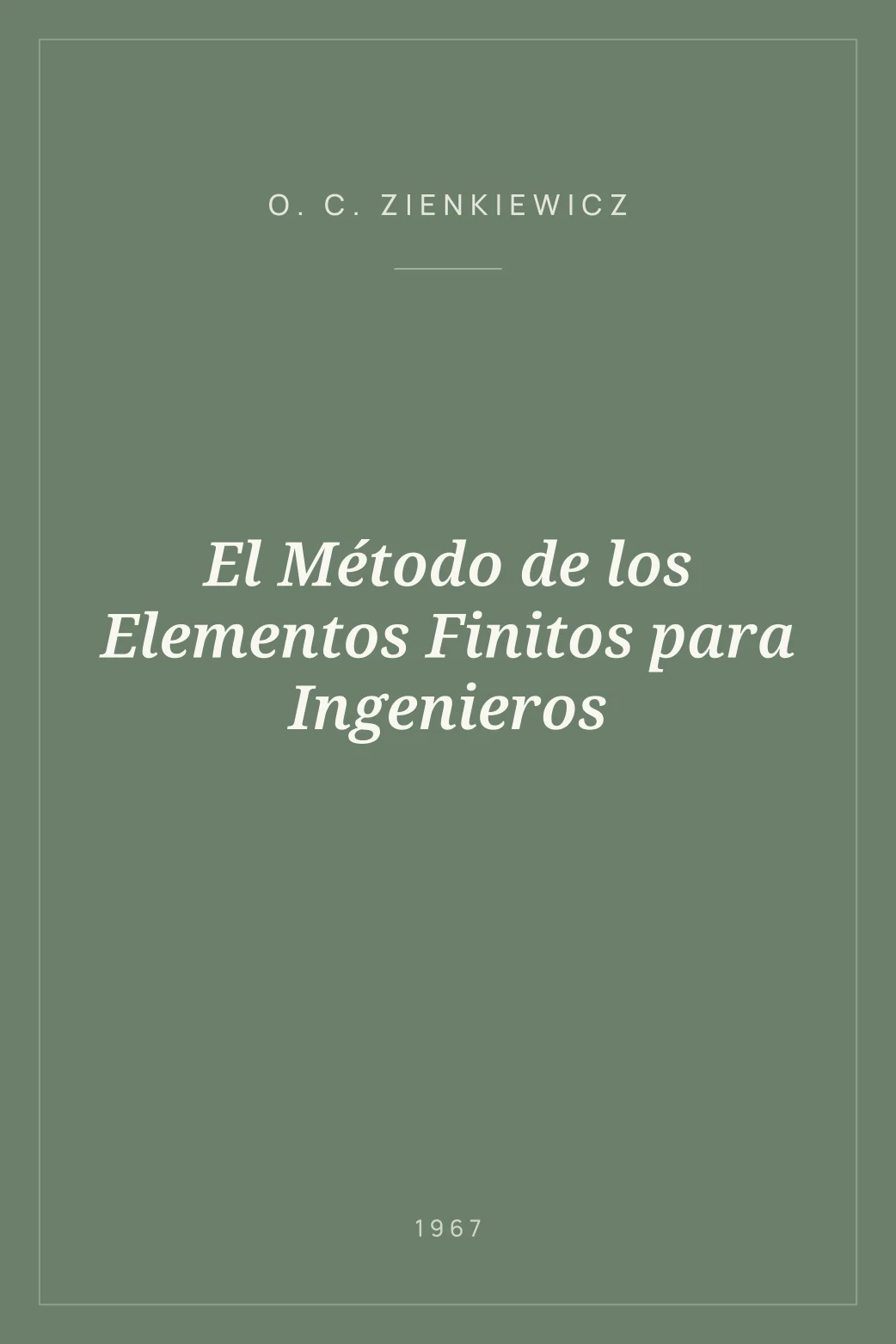 Portada de El Método de los Elementos Finitos para Ingenieros