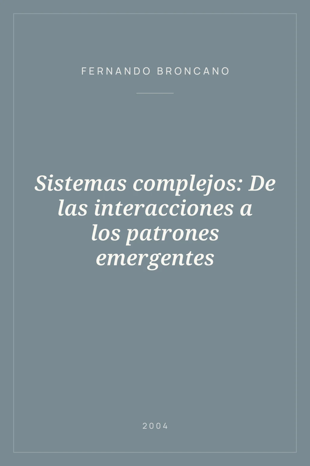 Portada de Sistemas complejos: De las interacciones a los patrones emergentes