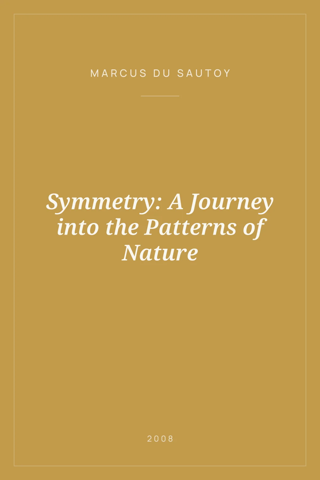 Portada de Symmetry: A Journey into the Patterns of Nature