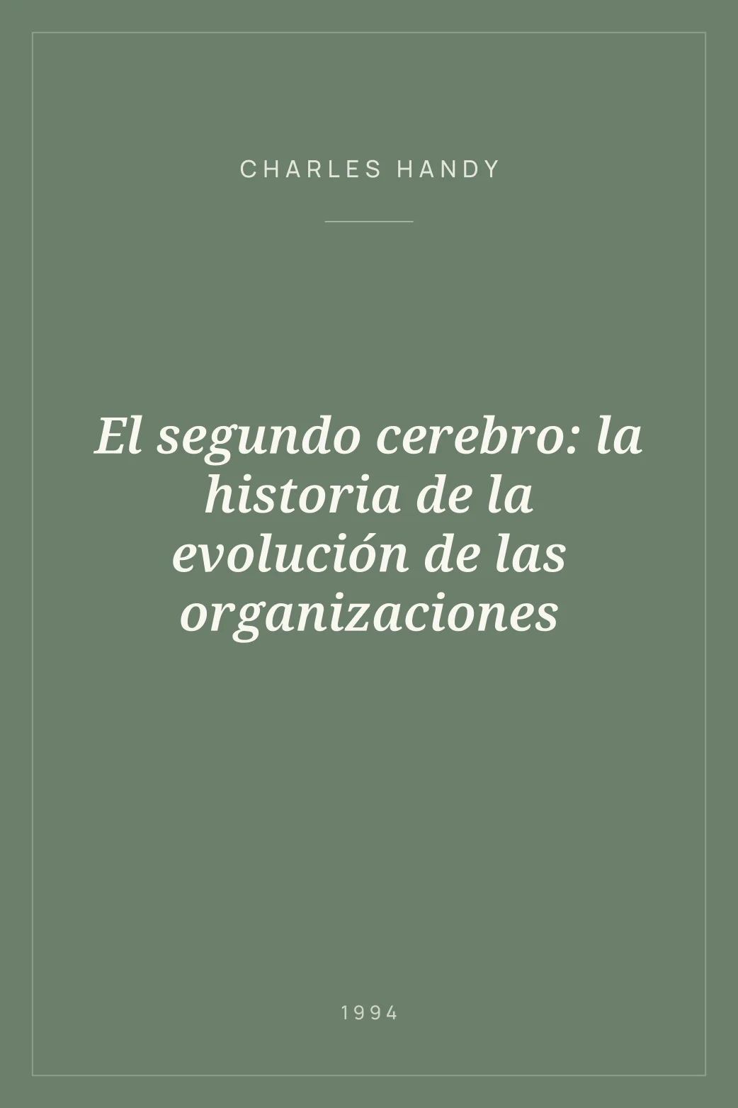 Portada de El segundo cerebro: la historia de la evolución de las organizaciones