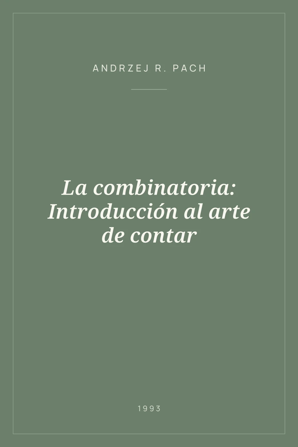 Portada de La combinatoria: Introducción al arte de contar