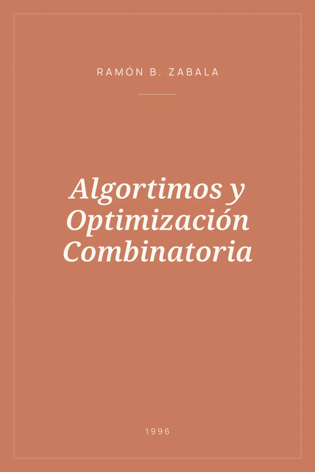 Portada de Algortimos y Optimización Combinatoria