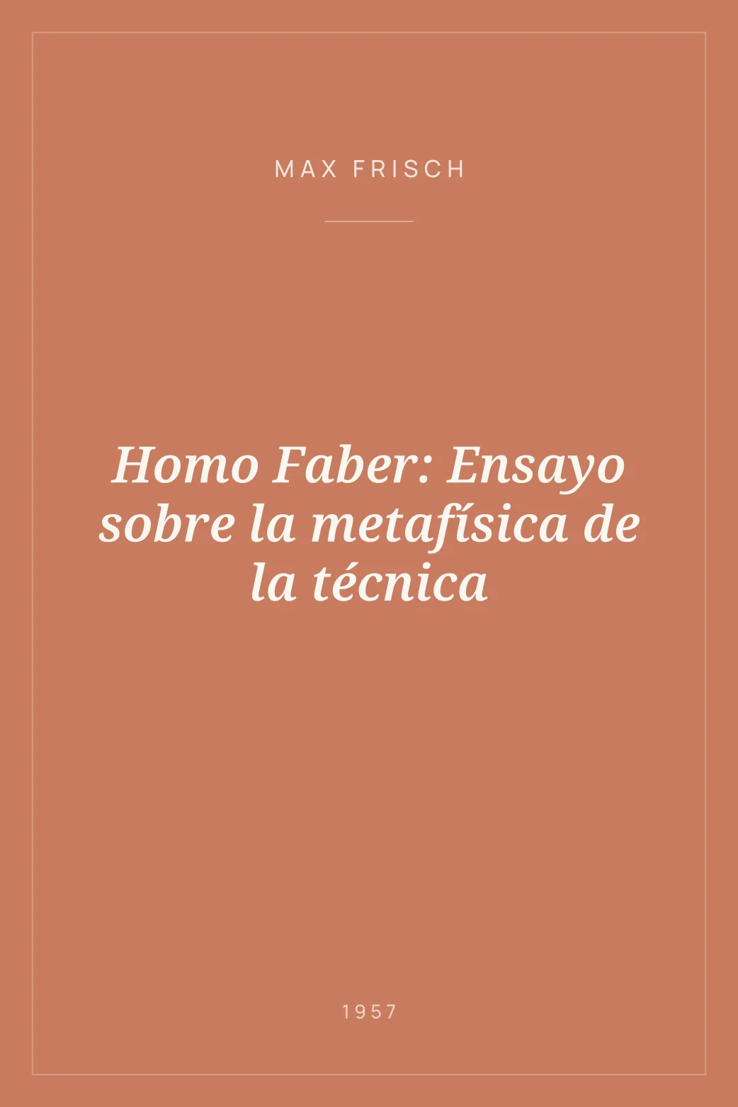 Portada de Homo Faber: Ensayo sobre la metafísica de la técnica