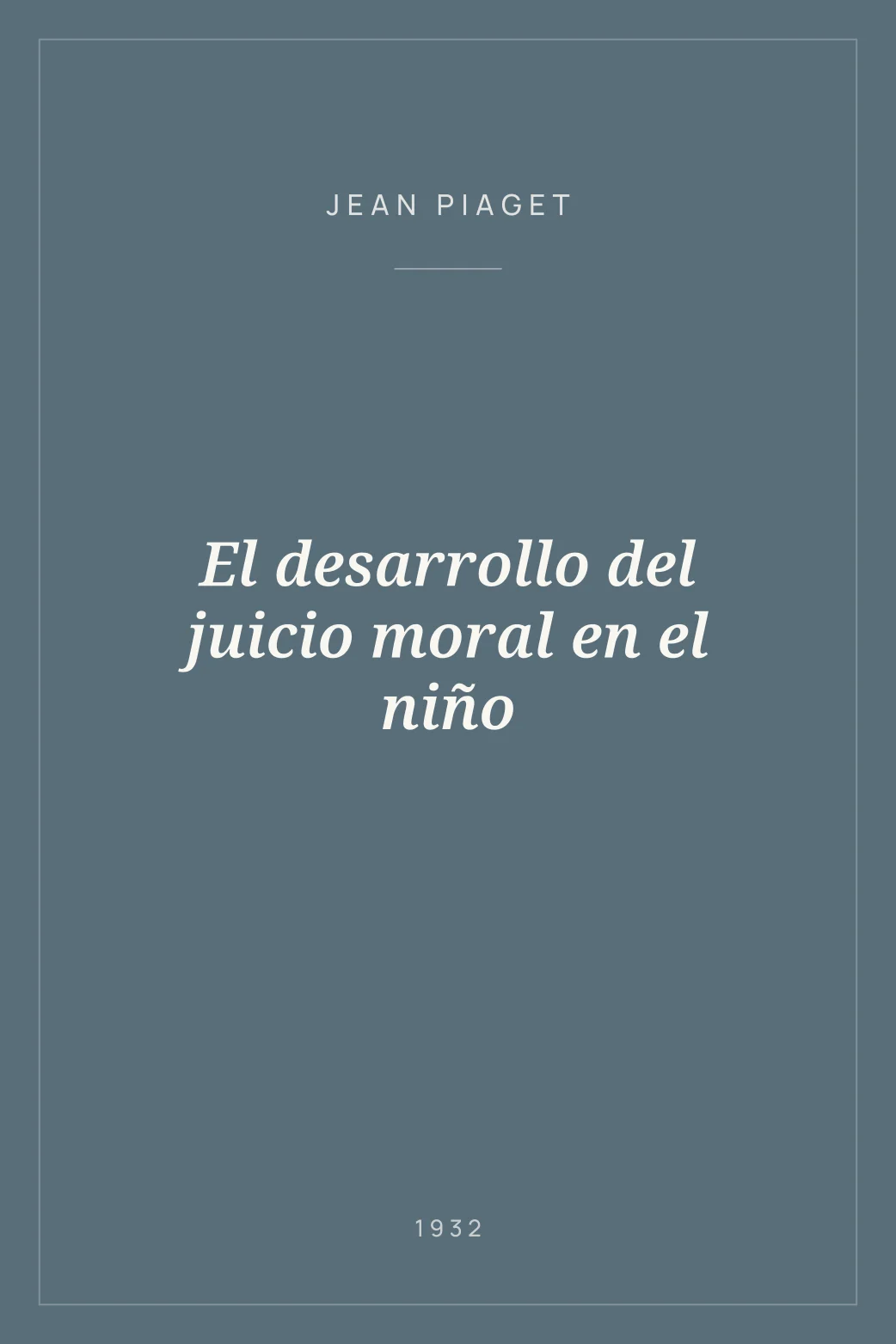 Portada de El desarrollo del juicio moral en el niño