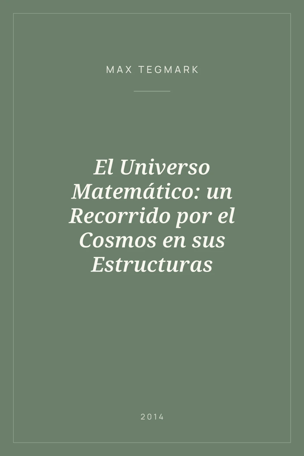 Portada de El Universo Matemático: un Recorrido por el Cosmos en sus Estructuras