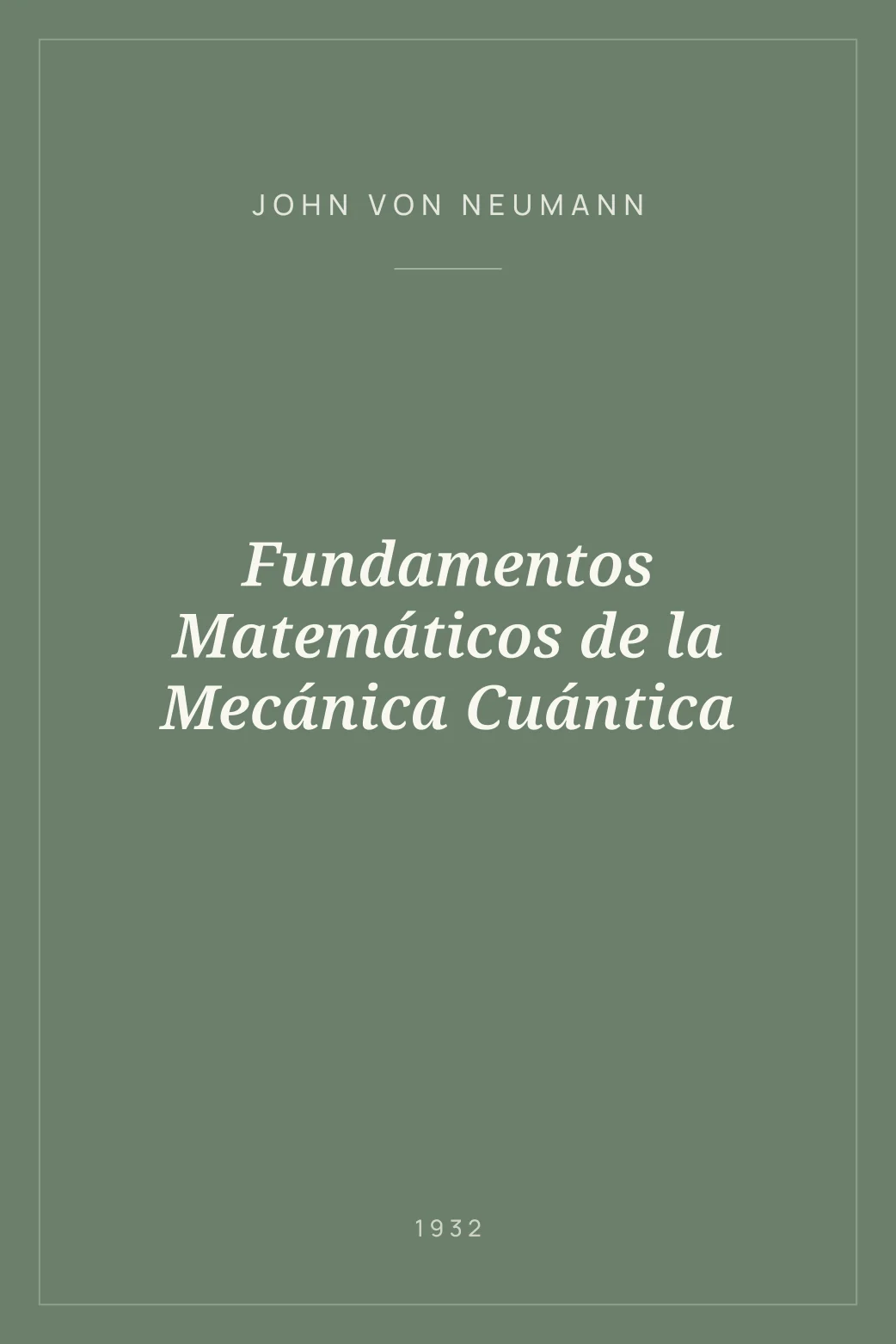 Portada de Fundamentos Matemáticos de la Mecánica Cuántica