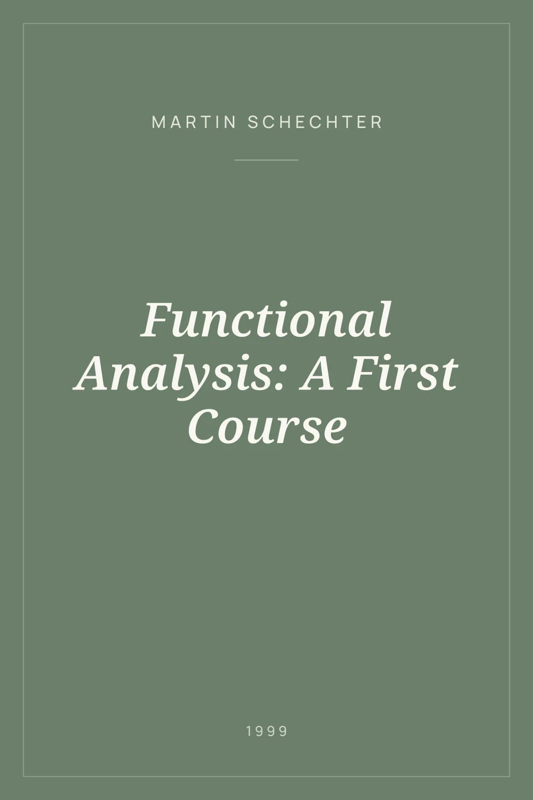 Portada de Functional Analysis: A First Course