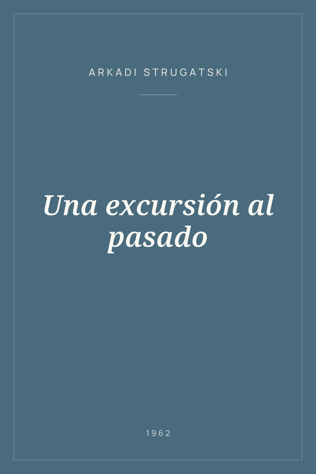 Portada de Una excursión al pasado