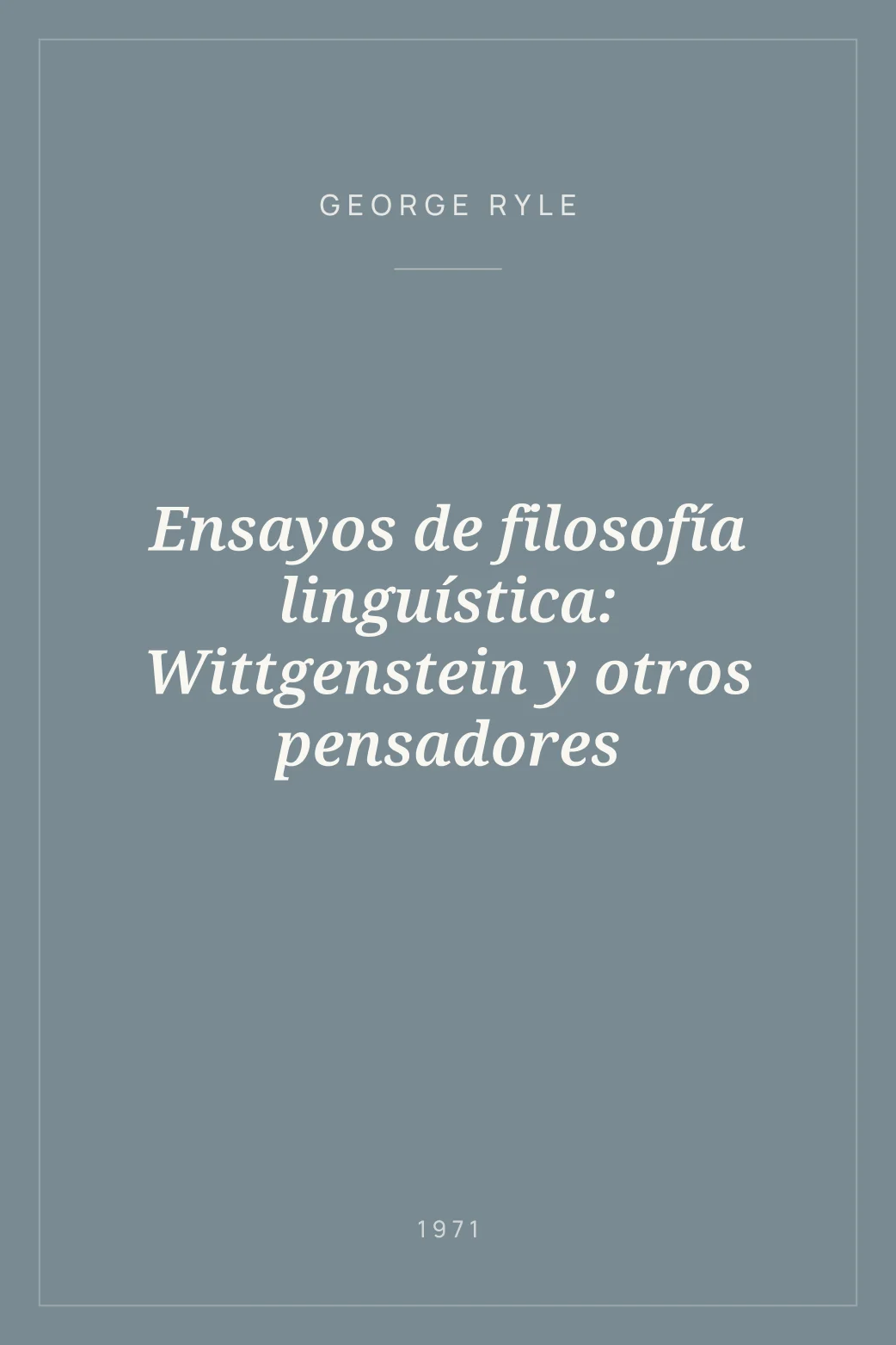 Portada de Ensayos de filosofía linguística: Wittgenstein y otros pensadores