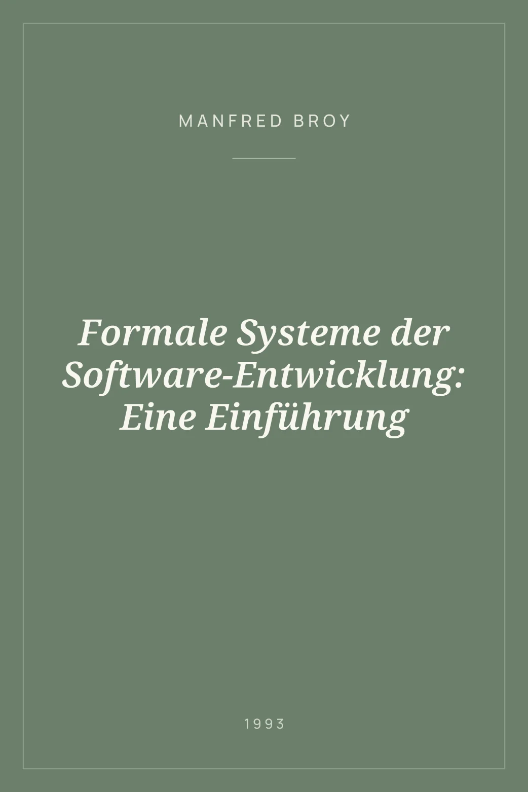 Portada de Formale Systeme der Software-Entwicklung: Eine Einführung
