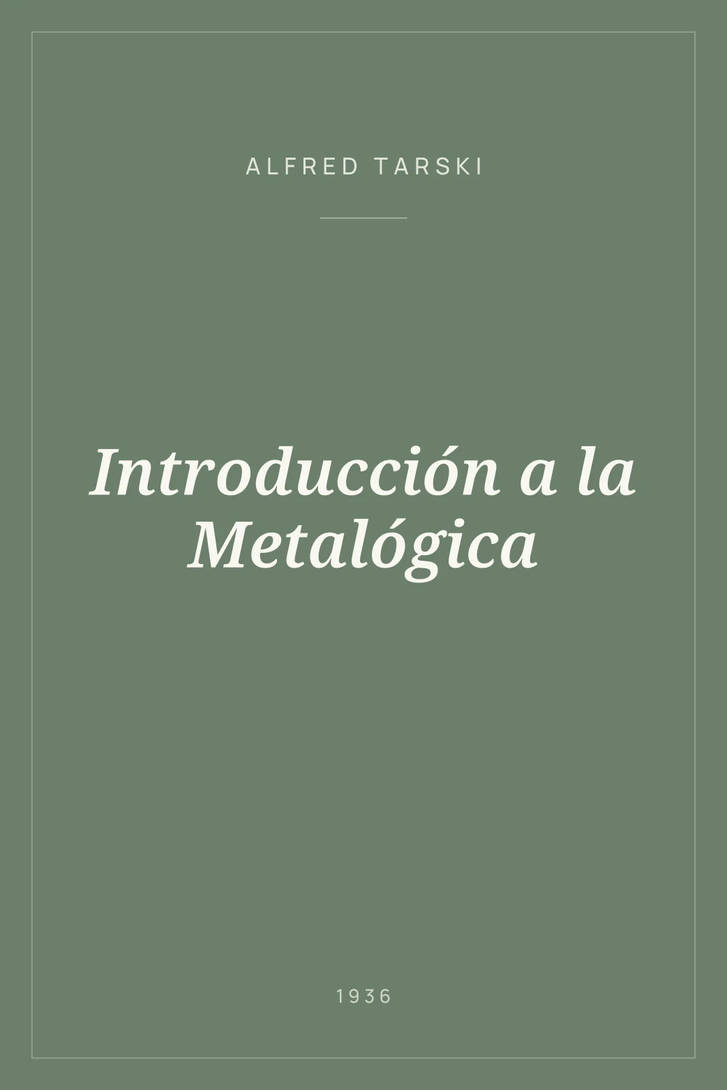 Portada de Introducción a la Metalógica