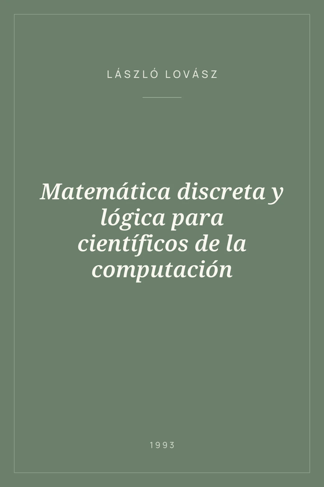 Portada de Matemática discreta y lógica para científicos de la computación
