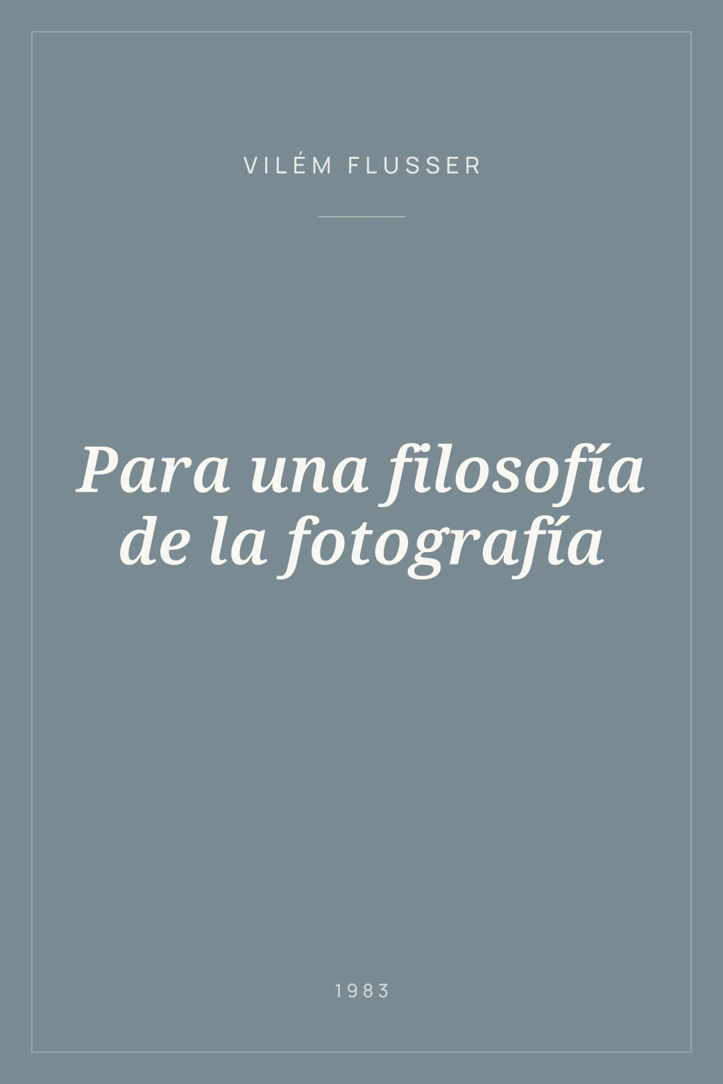 Portada de Para una filosofía de la fotografía
