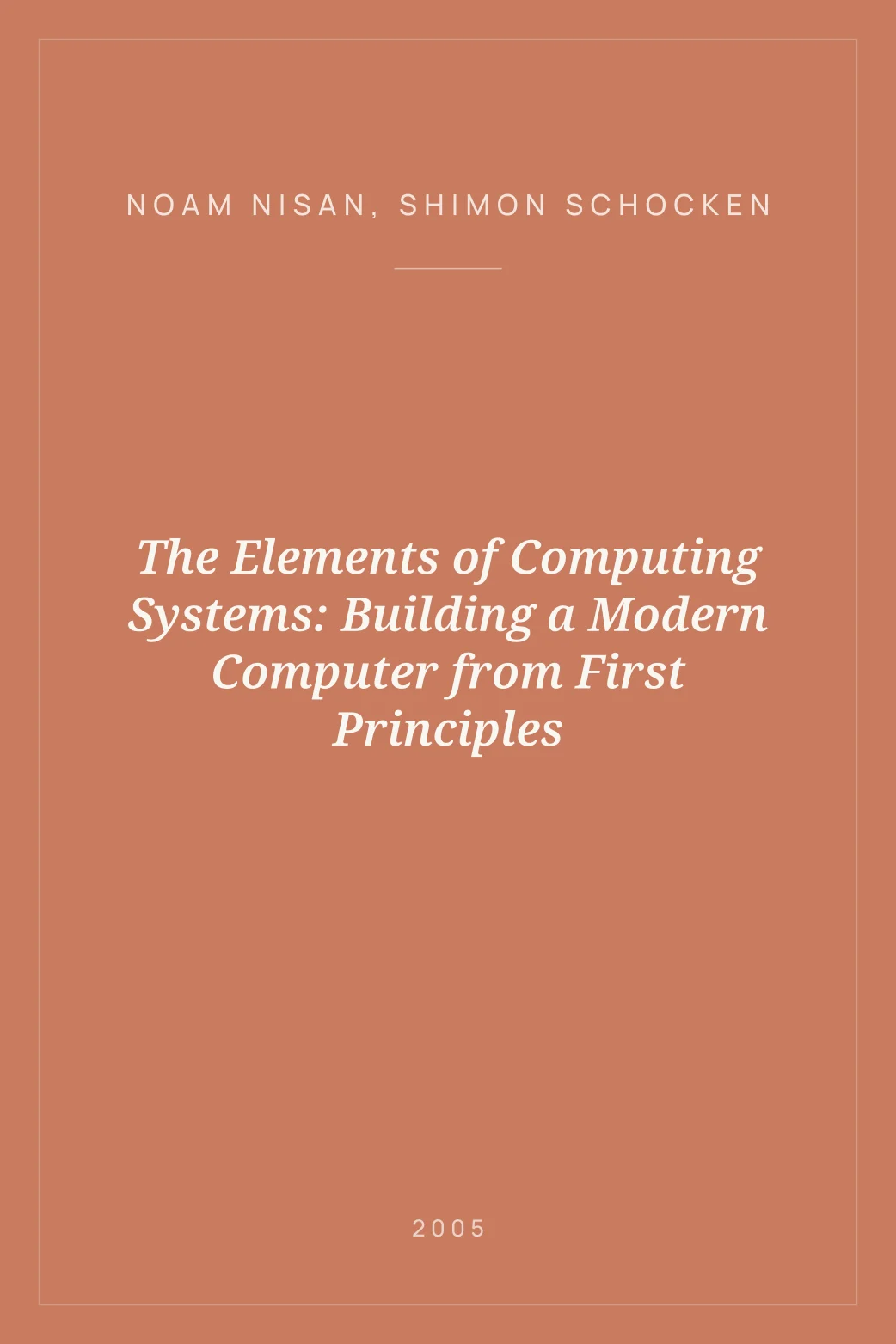 Portada de The Elements of Computing Systems: Building a Modern Computer from First Principles