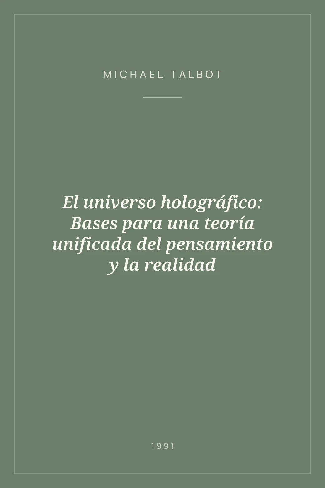 Portada de El universo holográfico: Bases para una teoría unificada del pensamiento y la realidad