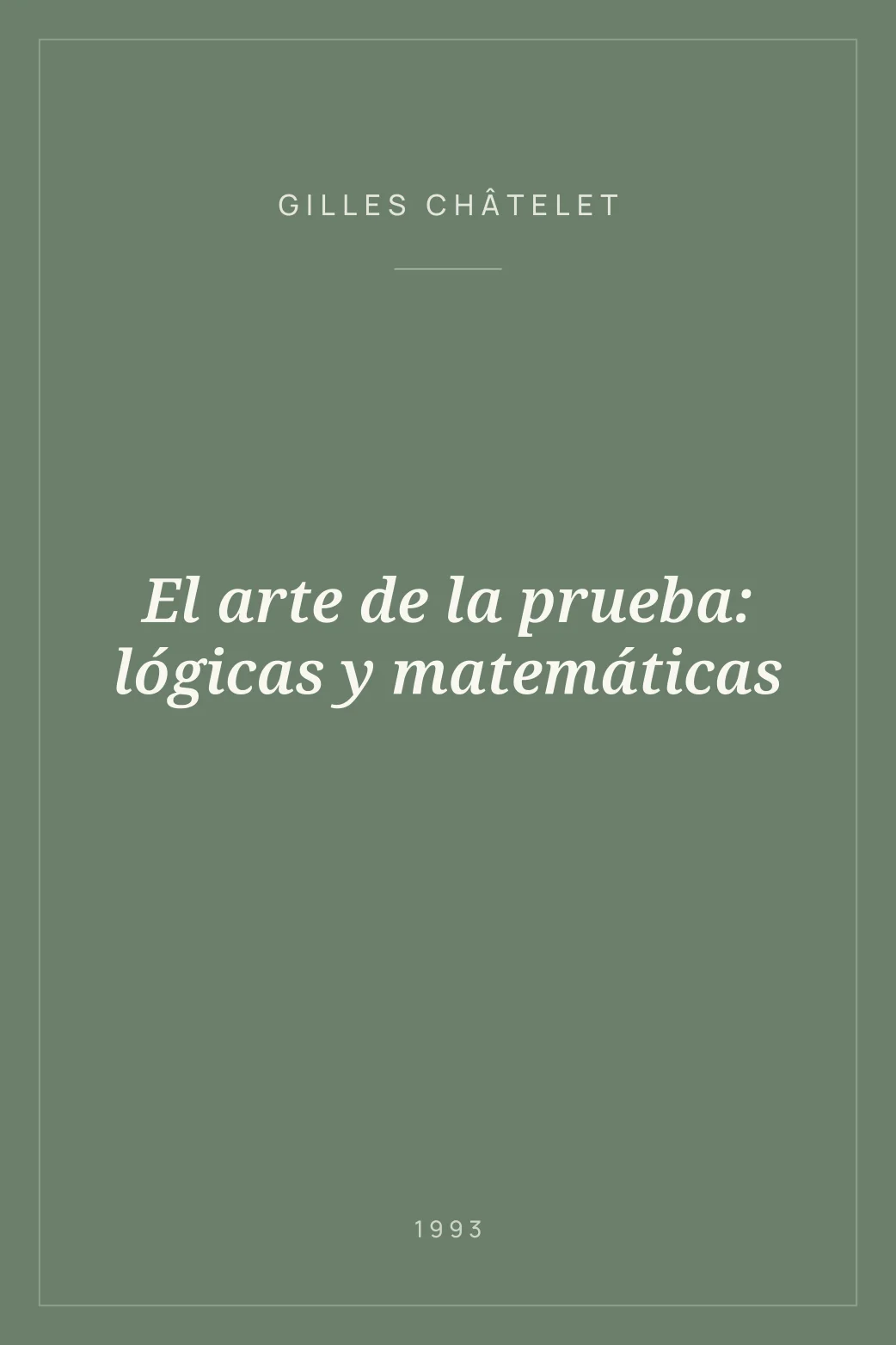 Portada de El arte de la prueba: lógicas y matemáticas
