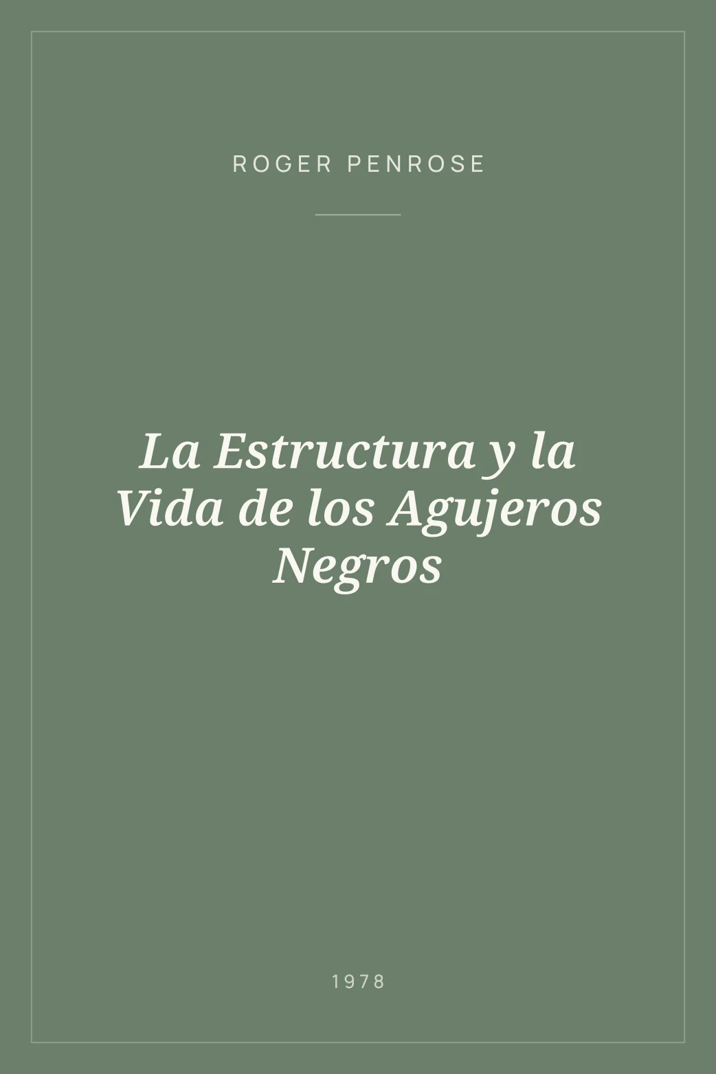 Portada de La Estructura y la Vida de los Agujeros Negros
