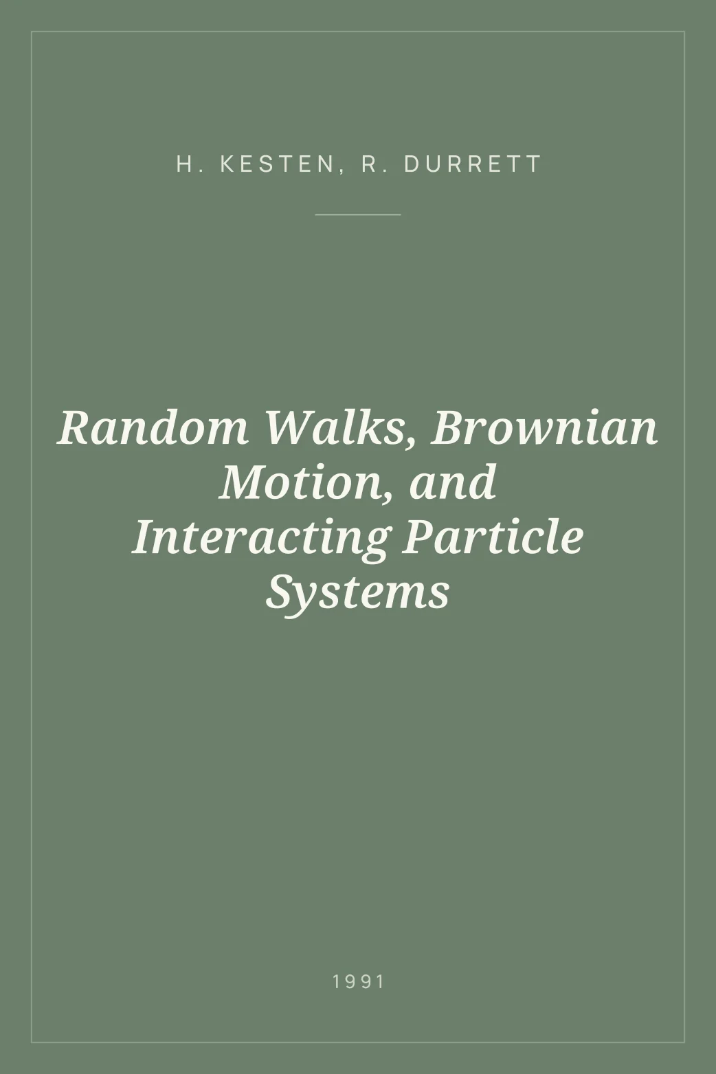 Portada de Random Walks, Brownian Motion, and Interacting Particle Systems