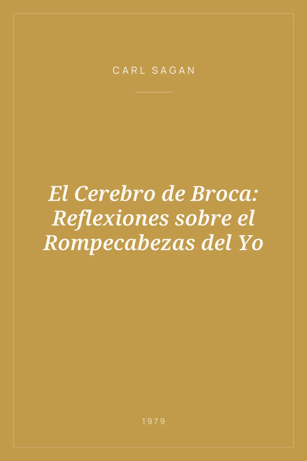 Portada de El Cerebro de Broca: Reflexiones sobre el Rompecabezas del Yo