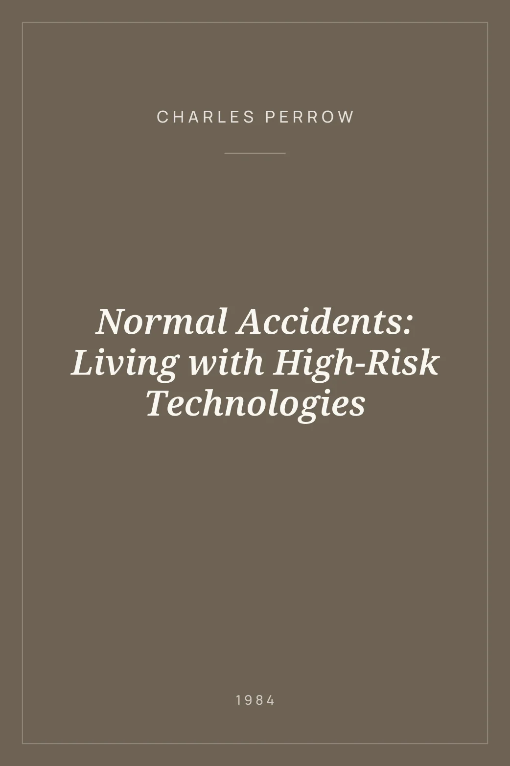 Portada de Normal Accidents: Living with High-Risk Technologies