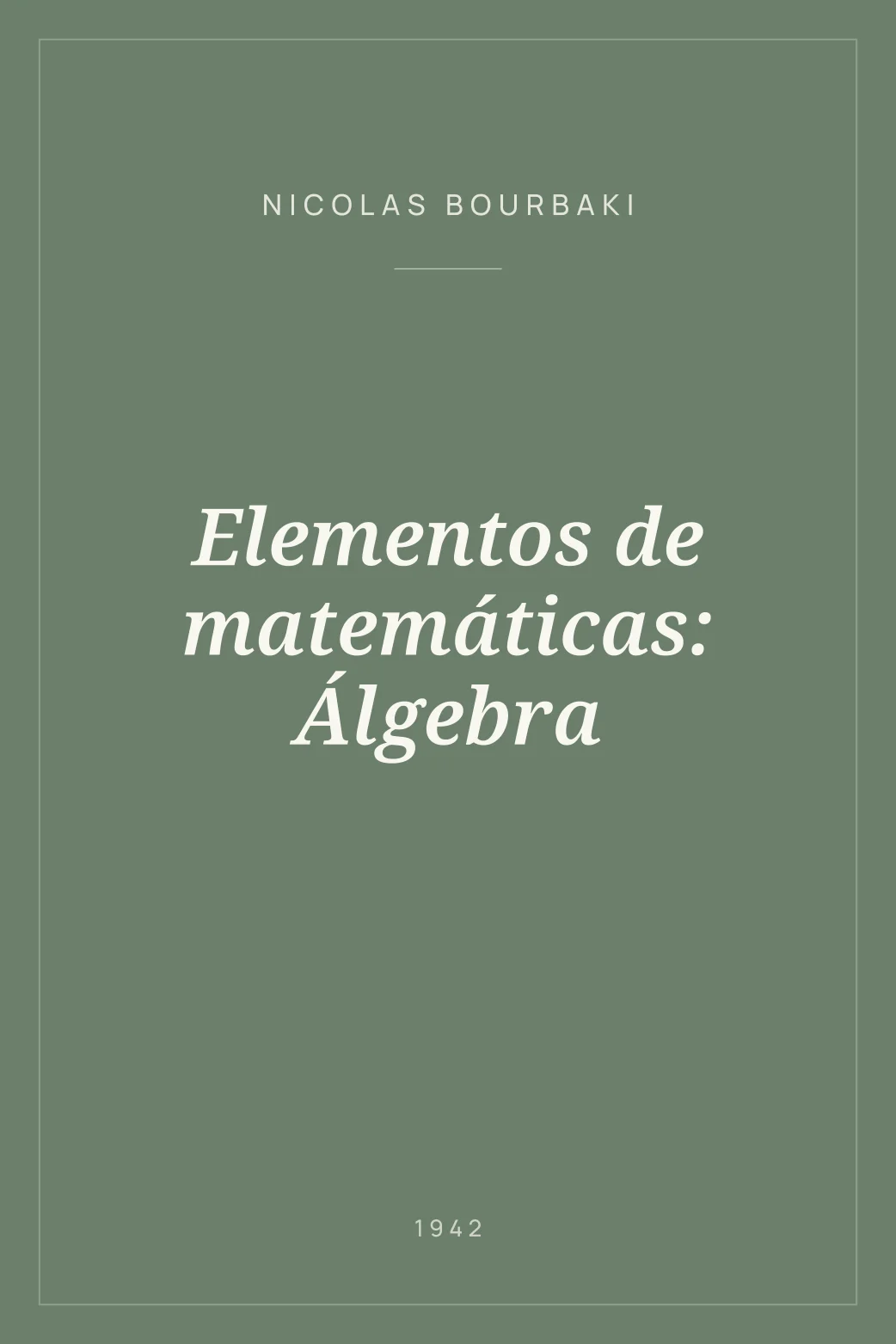 Portada de Elementos de matemáticas: Álgebra