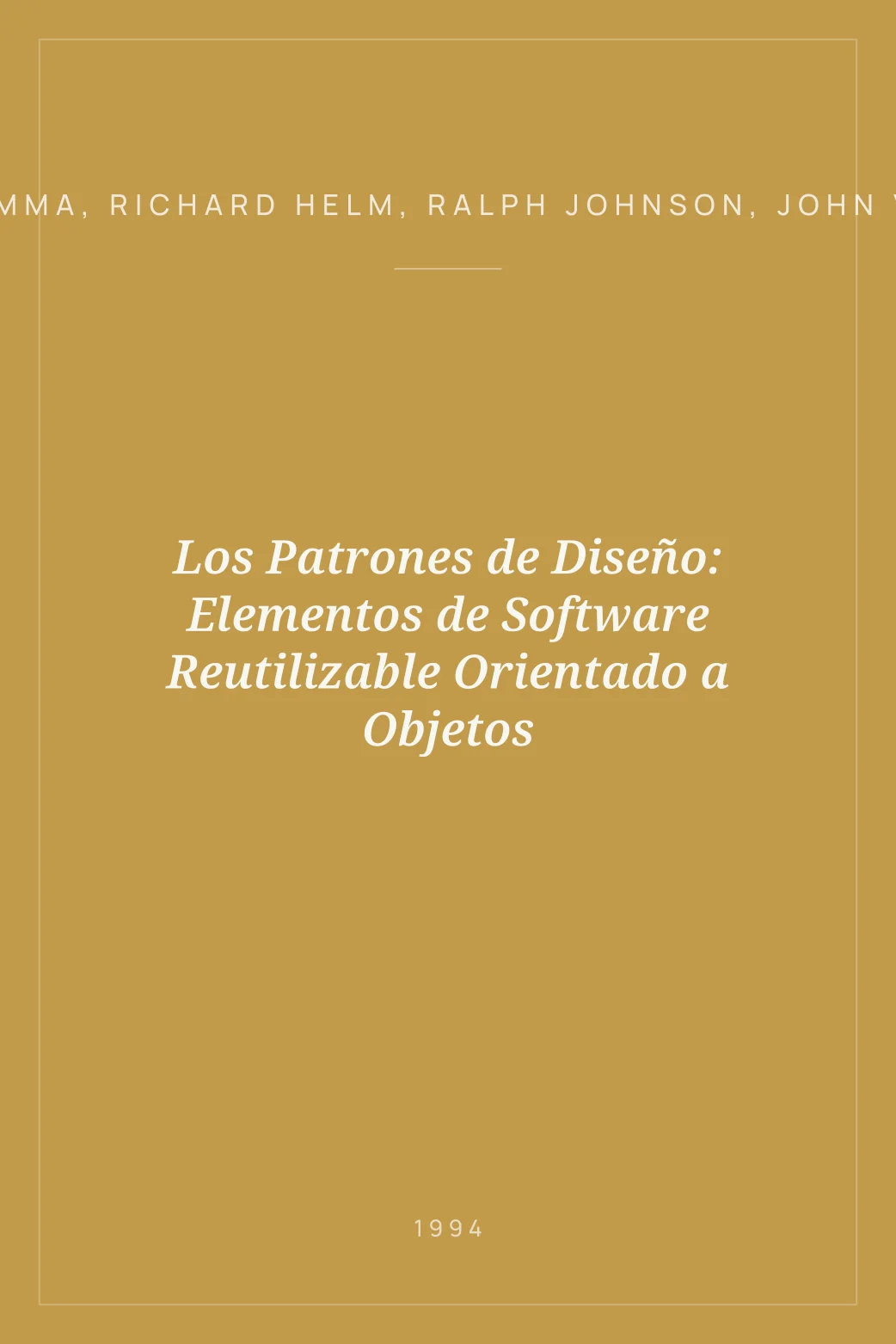 Portada de Los Patrones de Diseño: Elementos de Software Reutilizable Orientado a Objetos