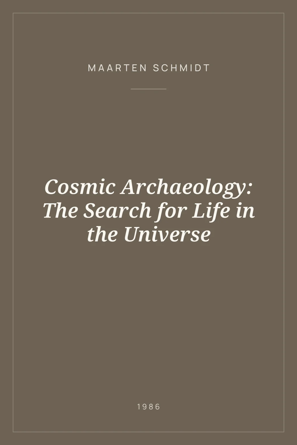 Portada de Cosmic Archaeology: The Search for Life in the Universe