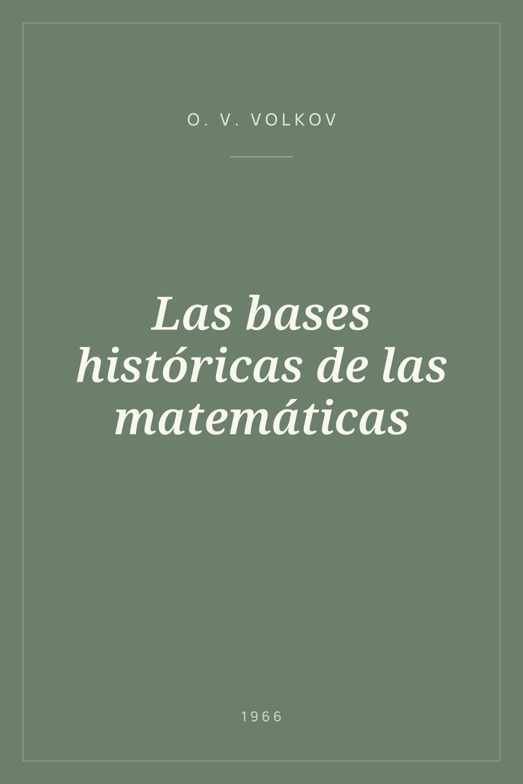 Portada de Las bases históricas de las matemáticas