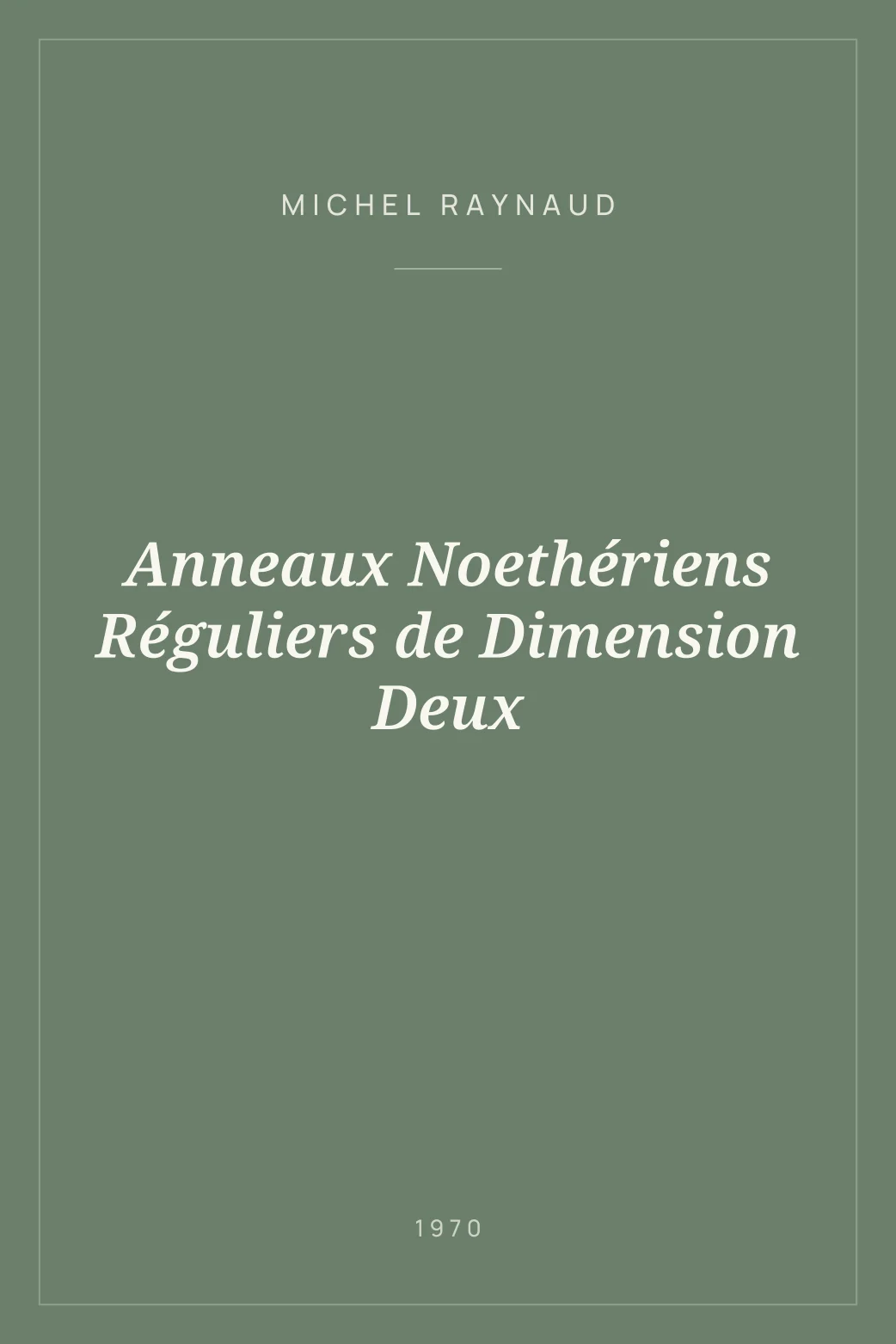 Portada de Anneaux Noethériens Réguliers de Dimension Deux