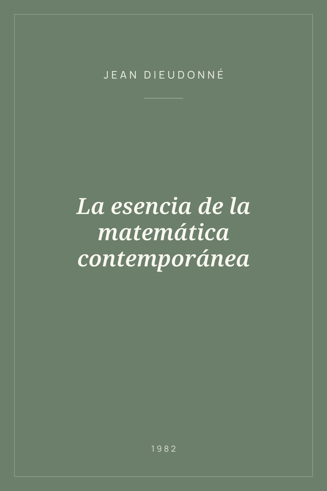 Portada de La esencia de la matemática contemporánea