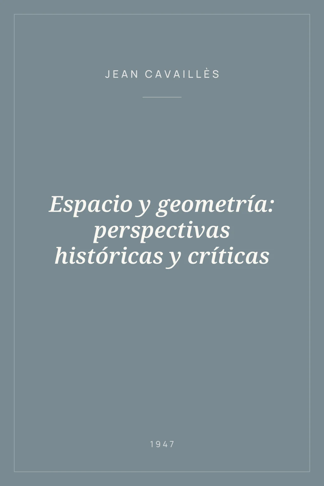 Portada de Espacio y geometría: perspectivas históricas y críticas