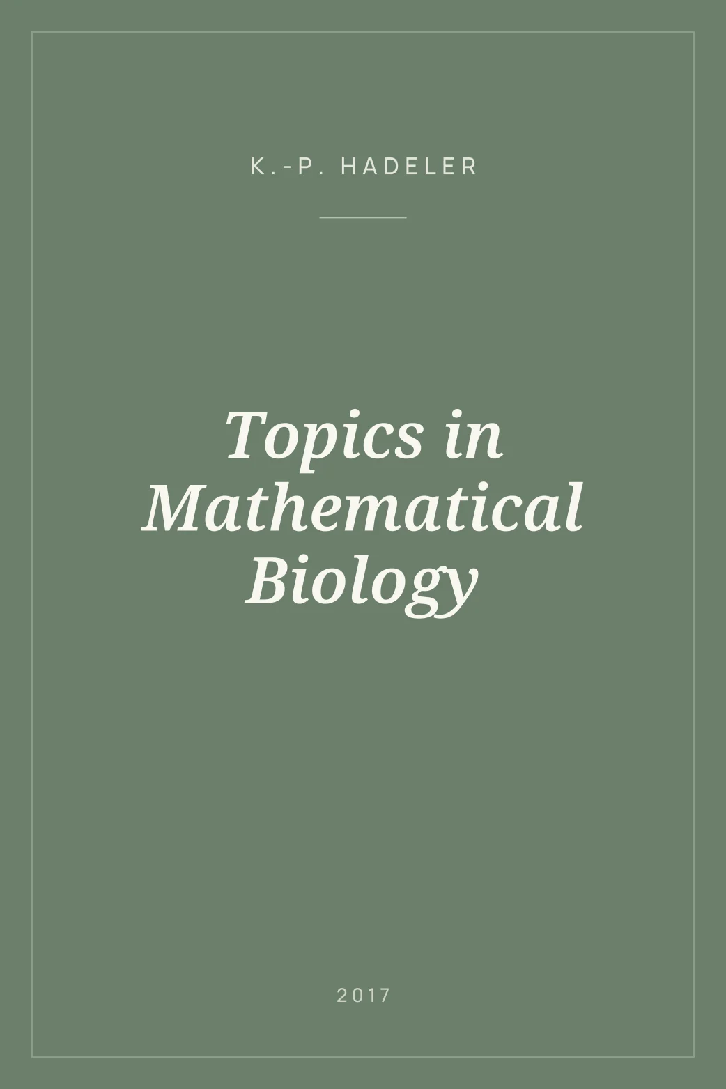 Portada de Topics in Mathematical Biology