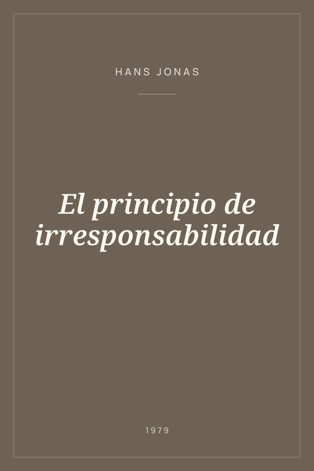 Portada de El principio de irresponsabilidad