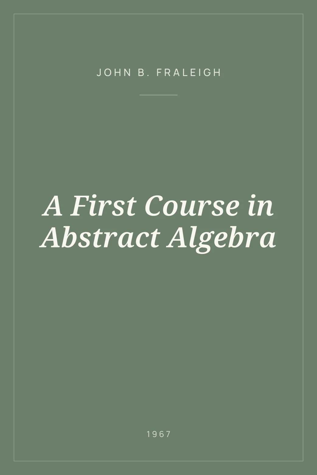 Portada de A First Course in Abstract Algebra