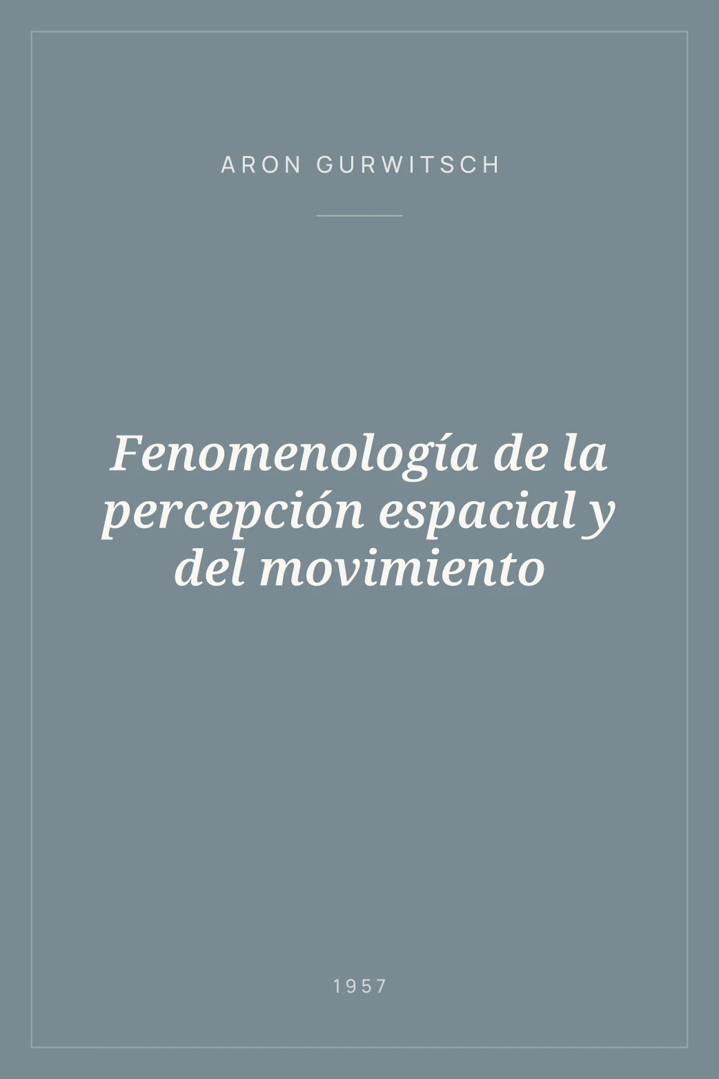 Portada de Fenomenología de la percepción espacial y del movimiento
