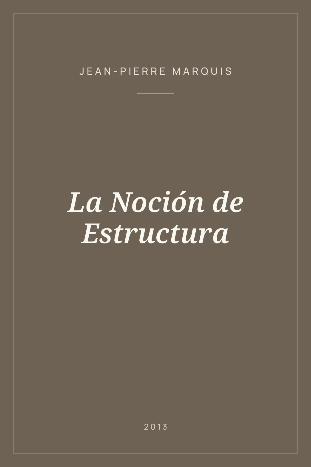 Portada de La Noción de Estructura