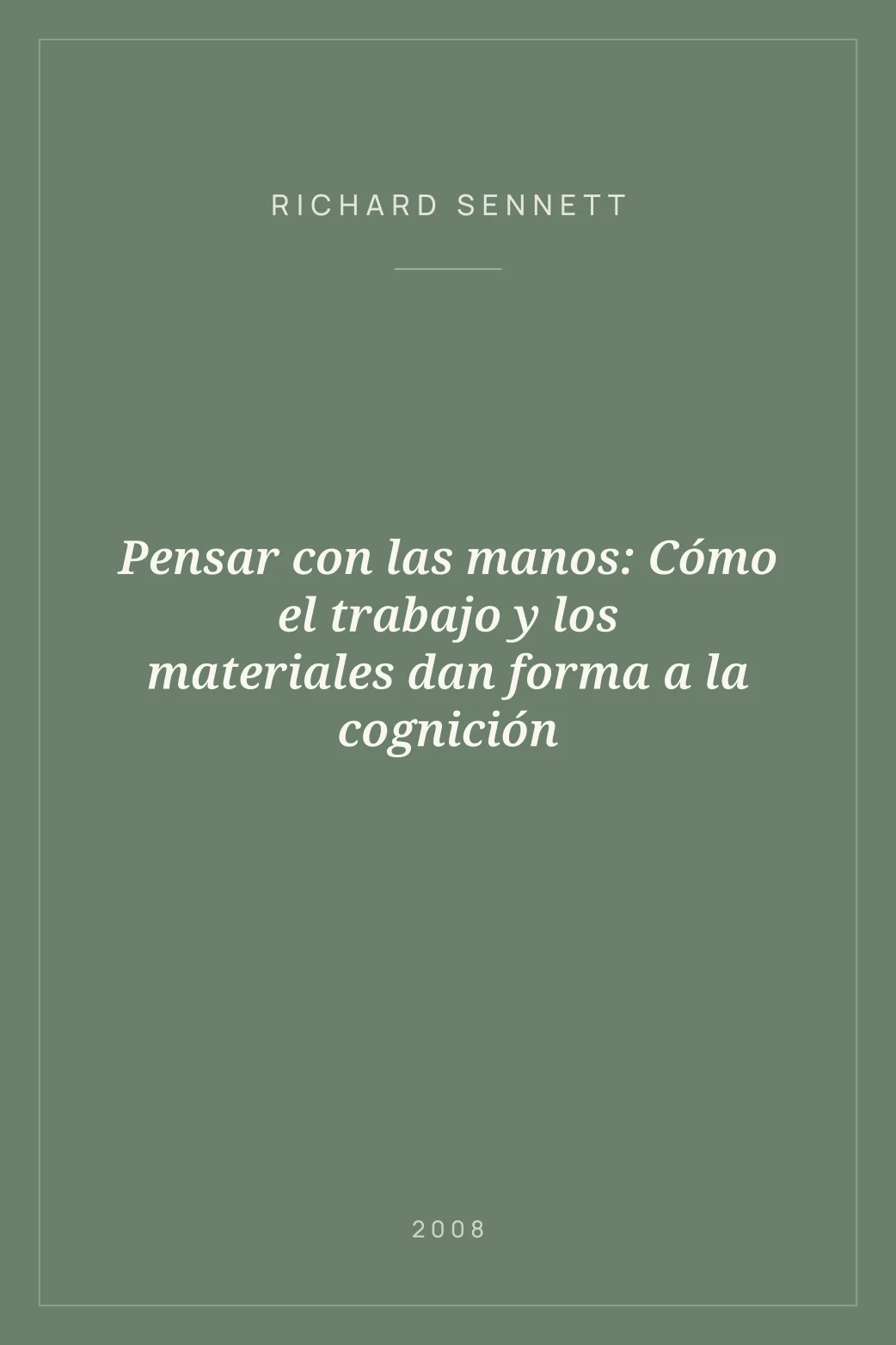 Portada de Pensar con las manos: Cómo el trabajo y los materiales dan forma a la cognición