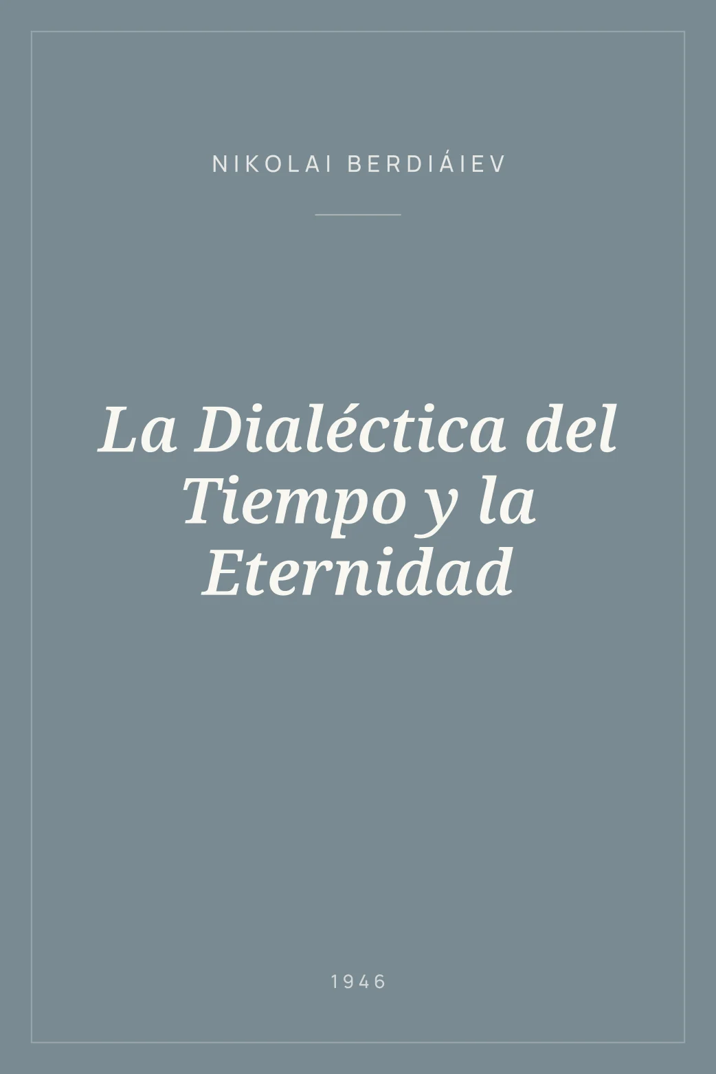 Portada de La Dialéctica del Tiempo y la Eternidad