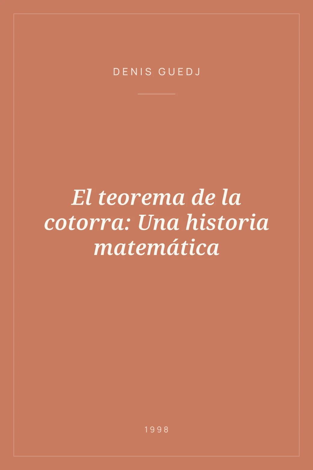 Portada de El teorema de la cotorra: Una historia matemática