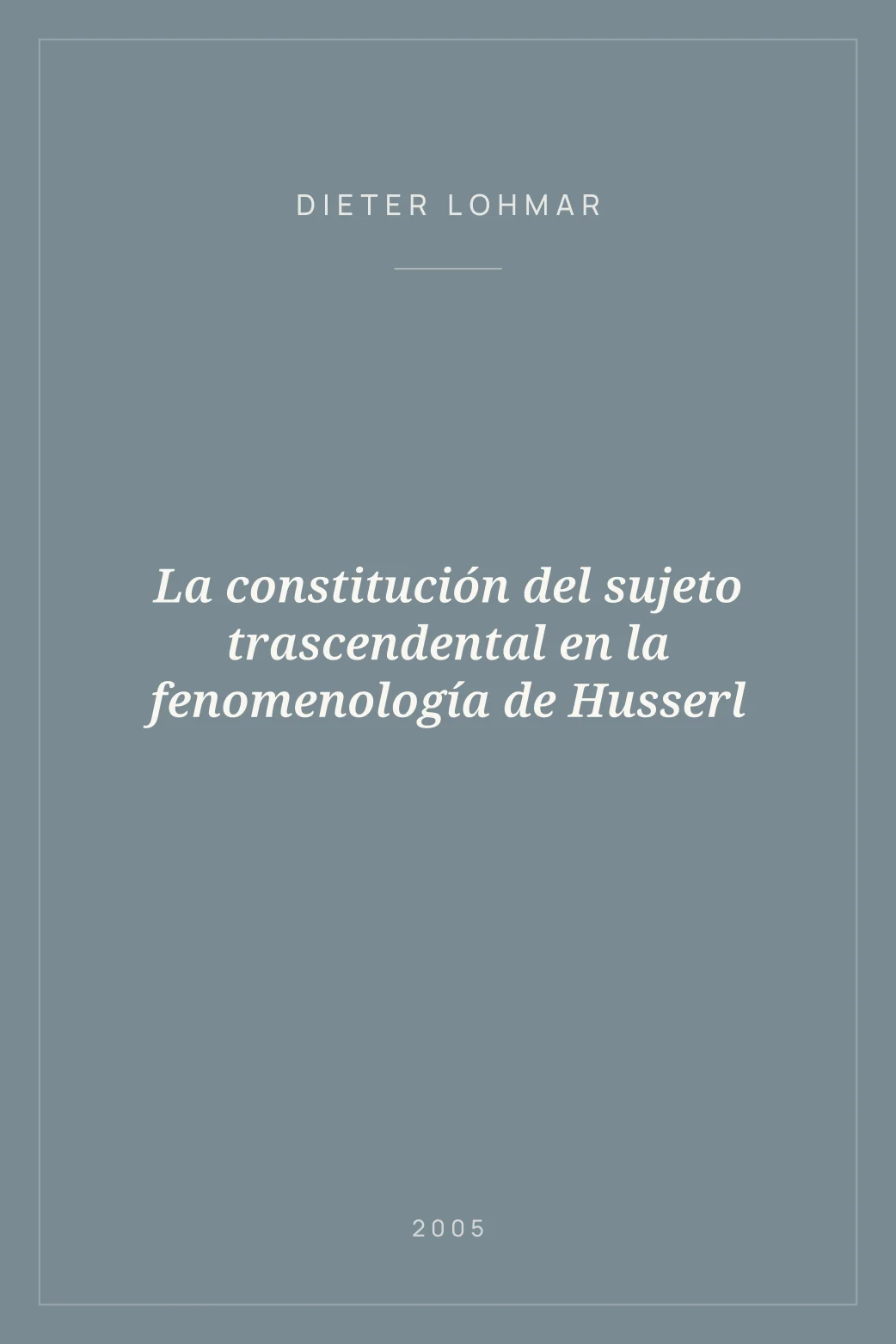 Portada de La constitución del sujeto trascendental en la fenomenología de Husserl