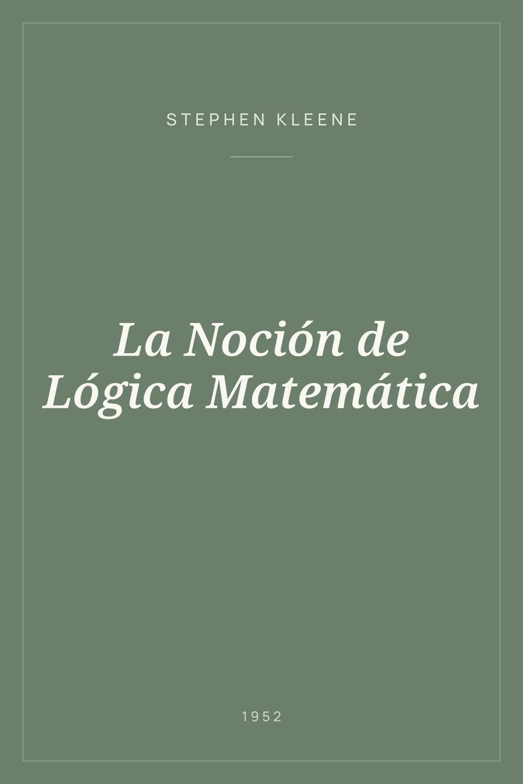 Portada de La Noción de Lógica Matemática