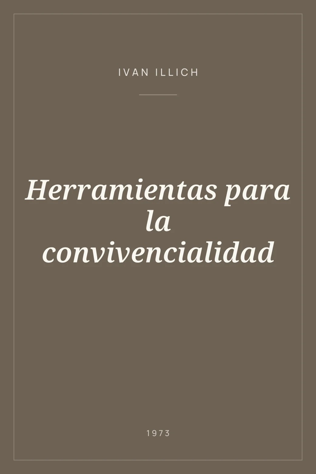 Portada de Herramientas para la convivencialidad