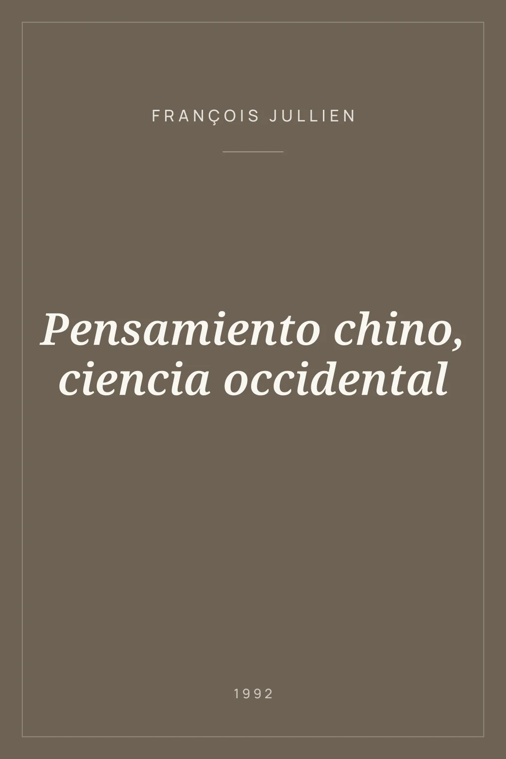 Portada de Pensamiento chino, ciencia occidental