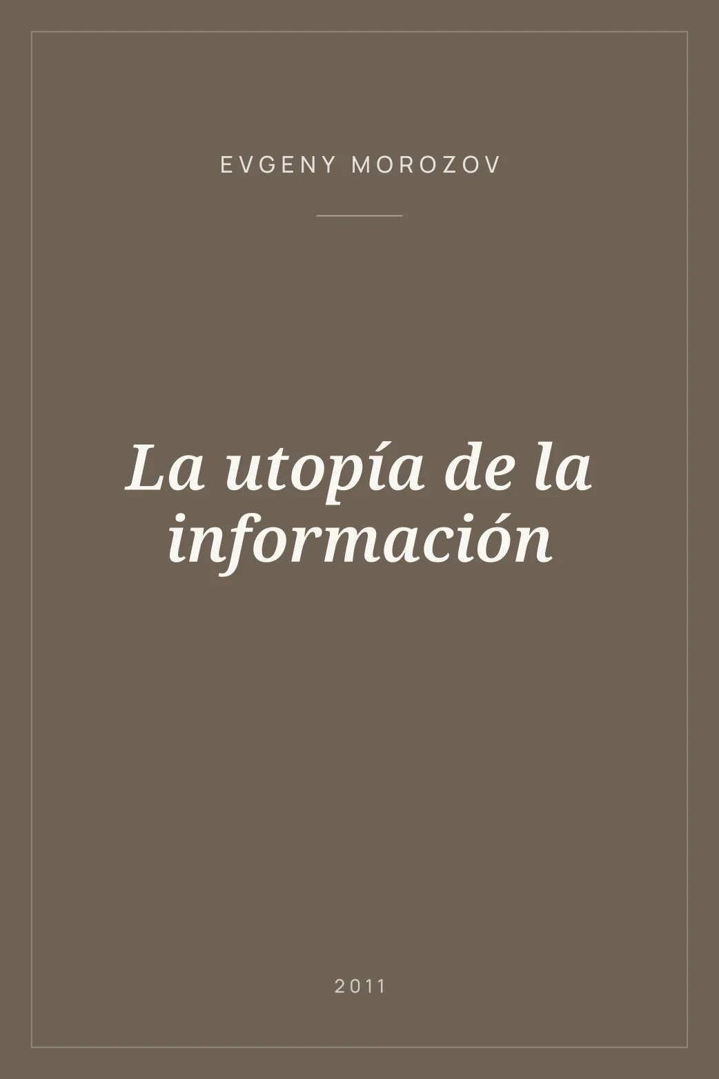 Portada de La utopía de la información