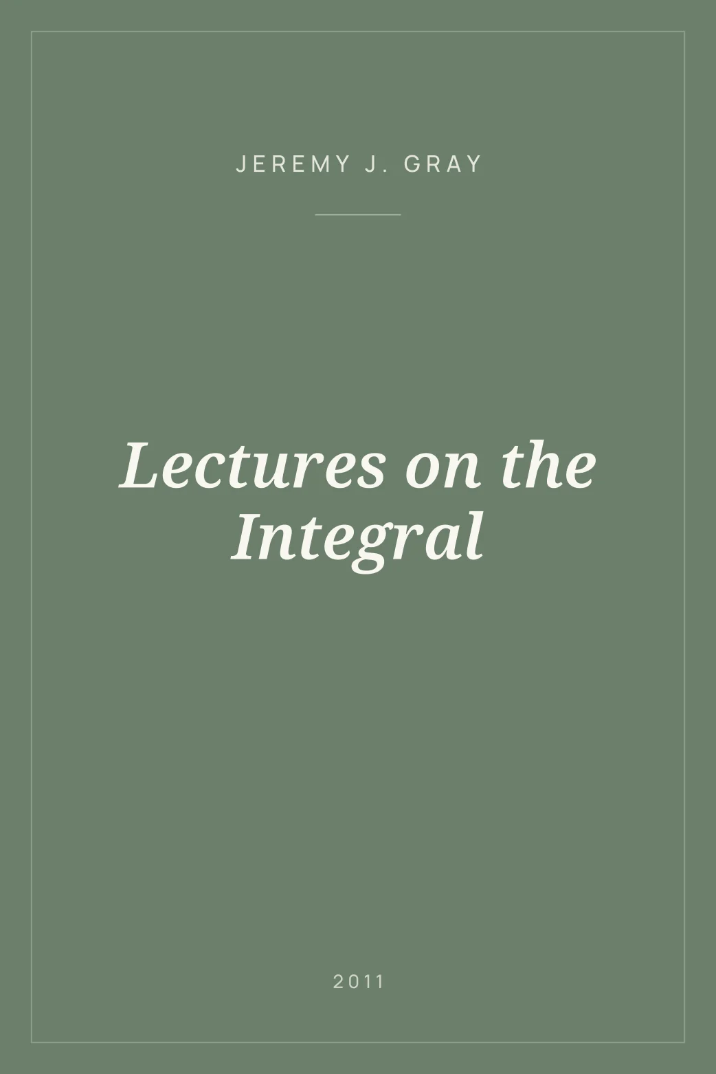 Portada de Lectures on the Integral