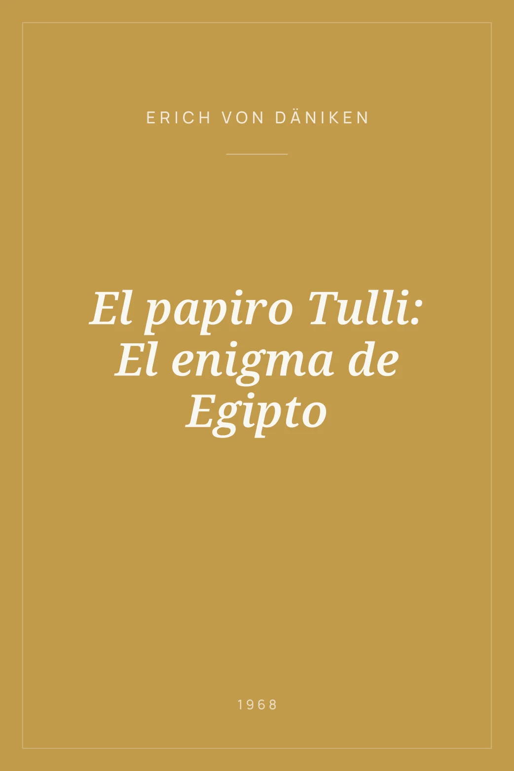 Portada de El papiro Tulli: El enigma de Egipto