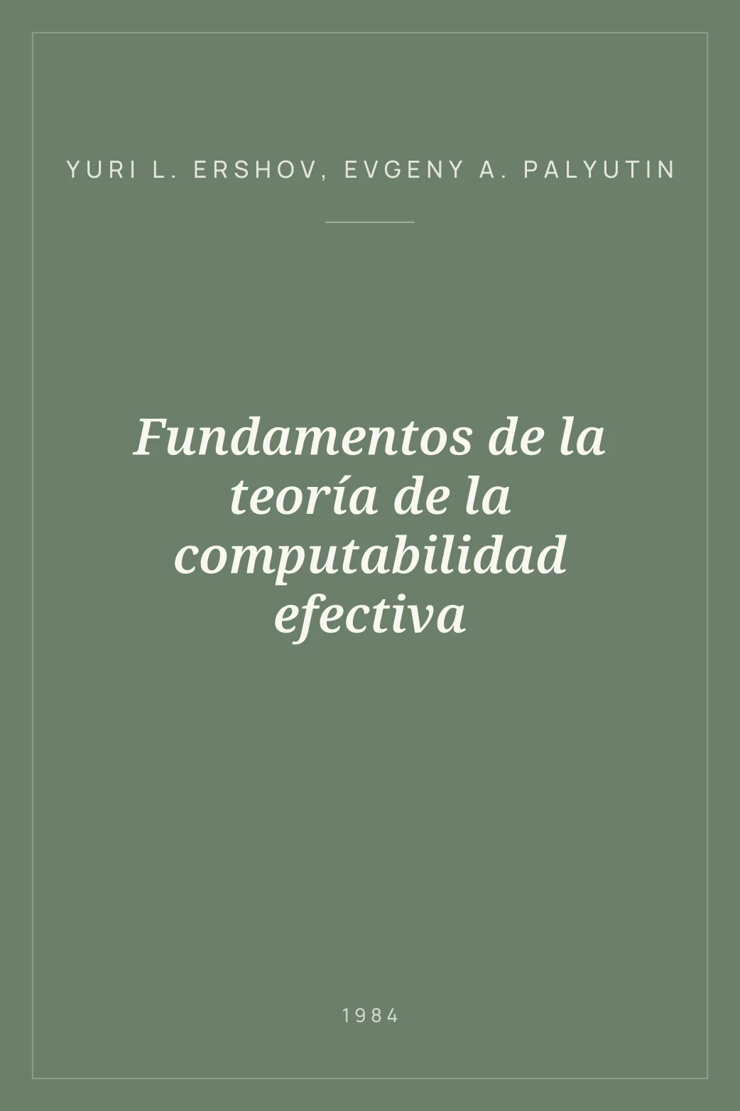 Portada de Fundamentos de la teoría de la computabilidad efectiva
