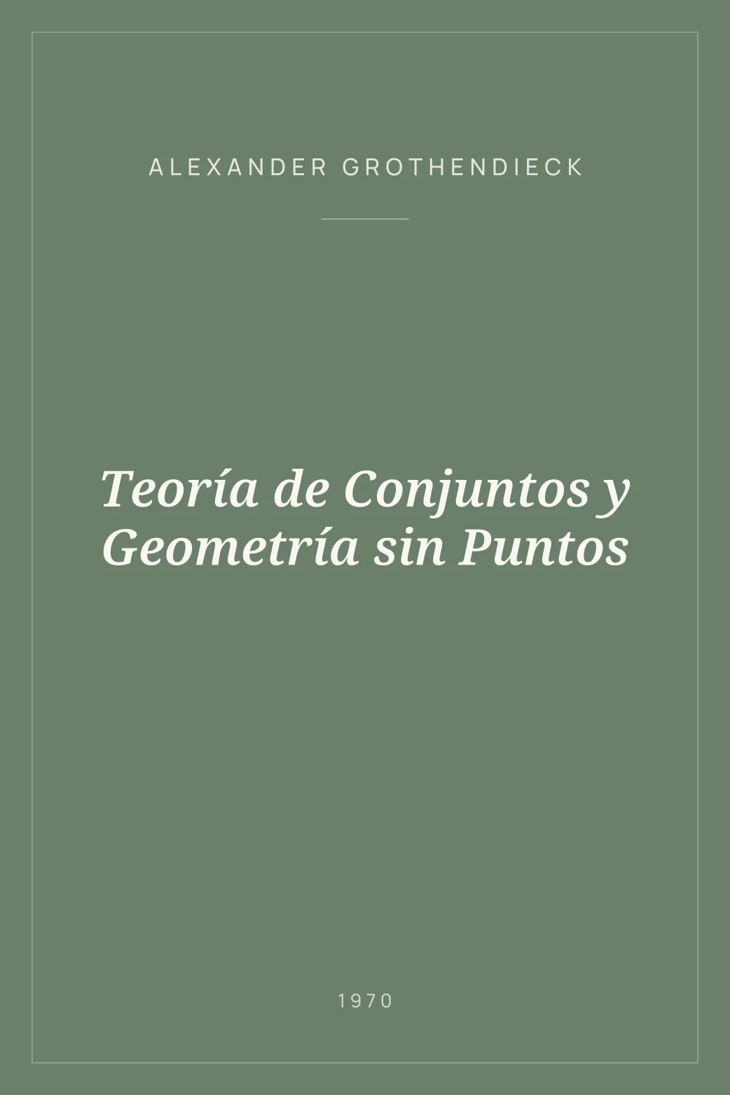 Portada de Teoría de Conjuntos y Geometría sin Puntos