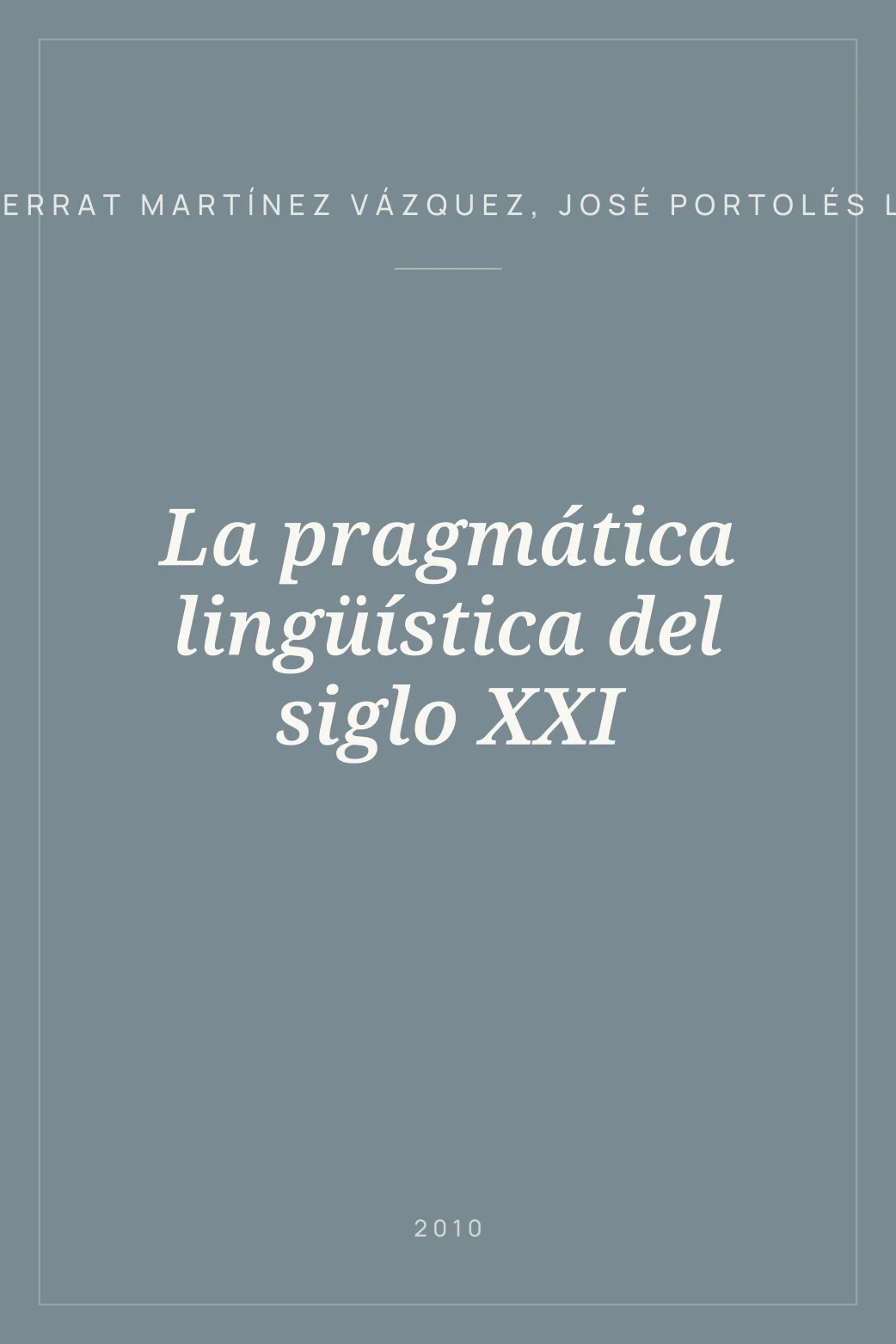 Portada de La pragmática lingüística del siglo XXI