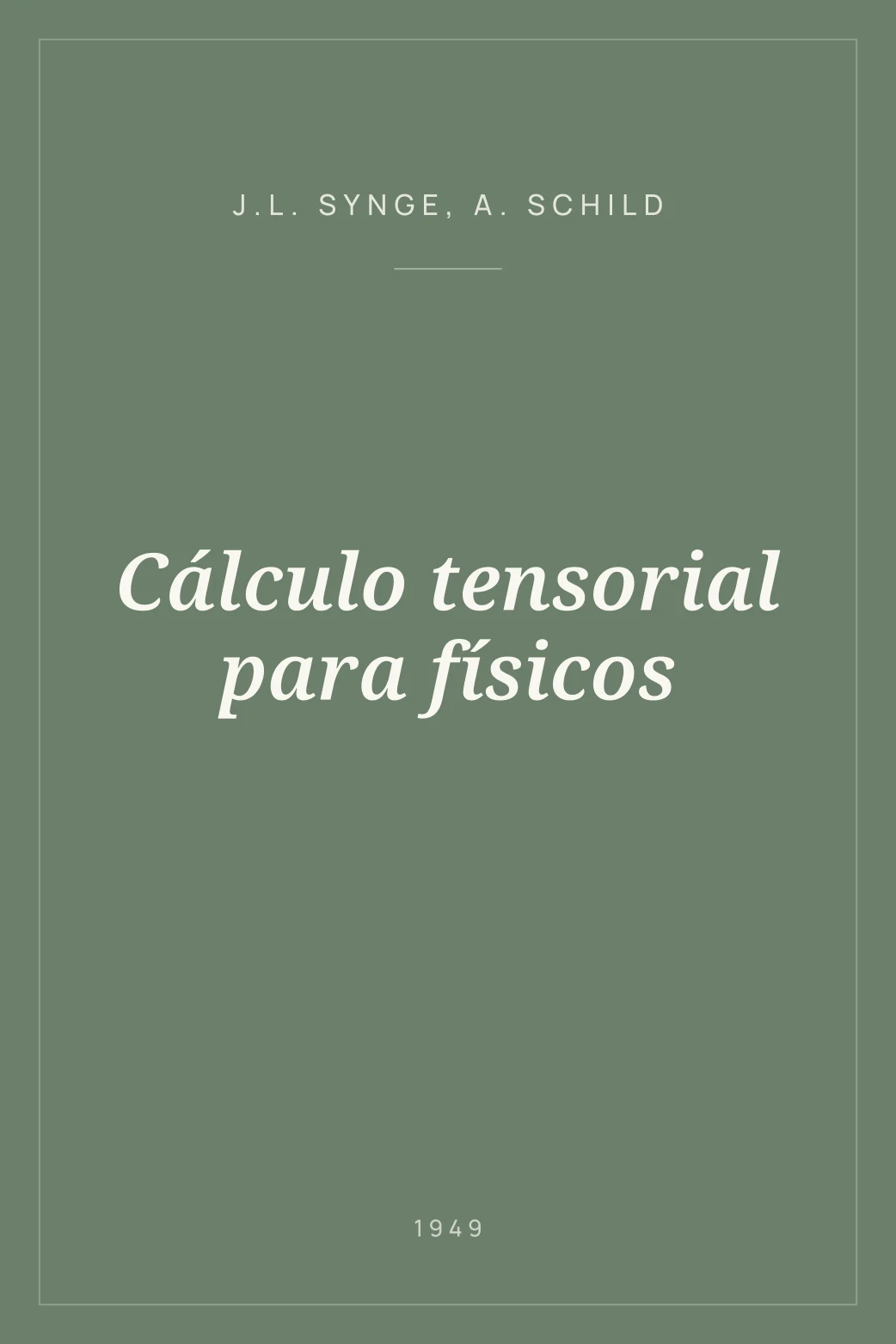 Portada de Cálculo tensorial para físicos